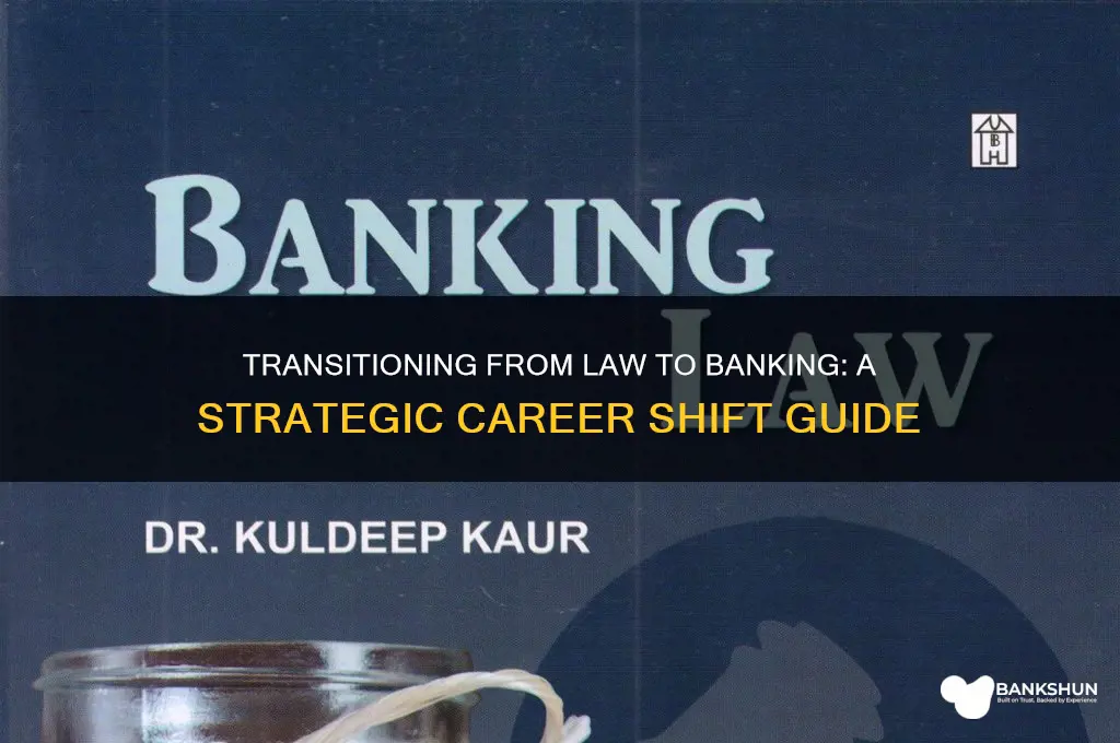 how to move from law to banking