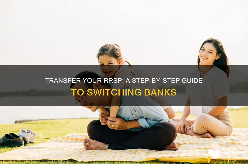 how to move rrsp to another bank
