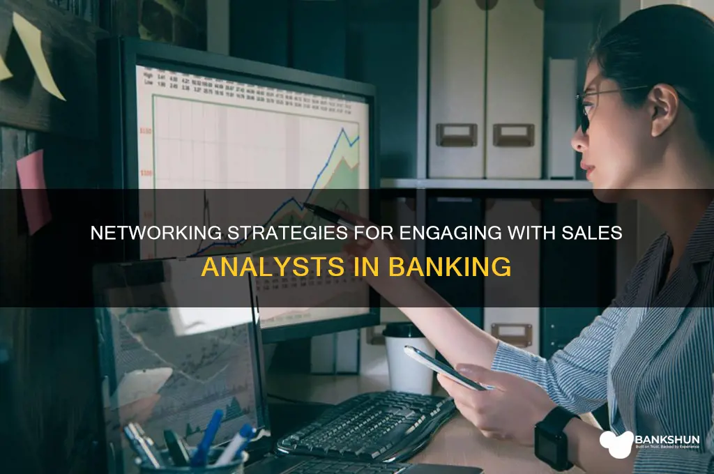 how to network with sales analysts banks