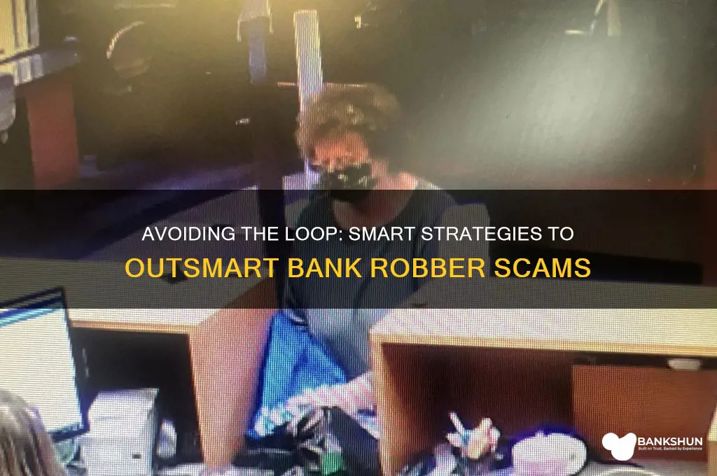 how to not loop in bank robber