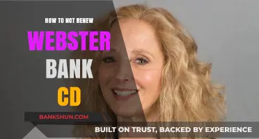 Avoiding Webster Bank CD Renewal: Step-by-Step Guide to Opt-Out