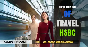 HSBC Travel Notification: How to Inform Your Bank Before Traveling