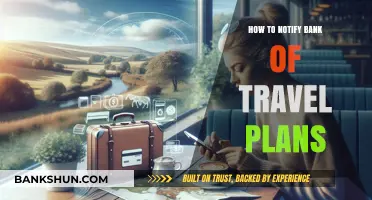 Travel Smart: How to Notify Your Bank of Upcoming Trips