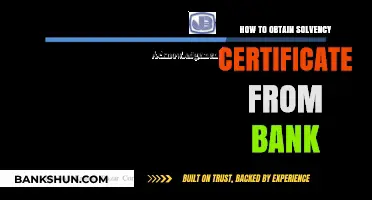 Obtaining Solvency Certificate: A Step-by-Step Guide from Your Bank
