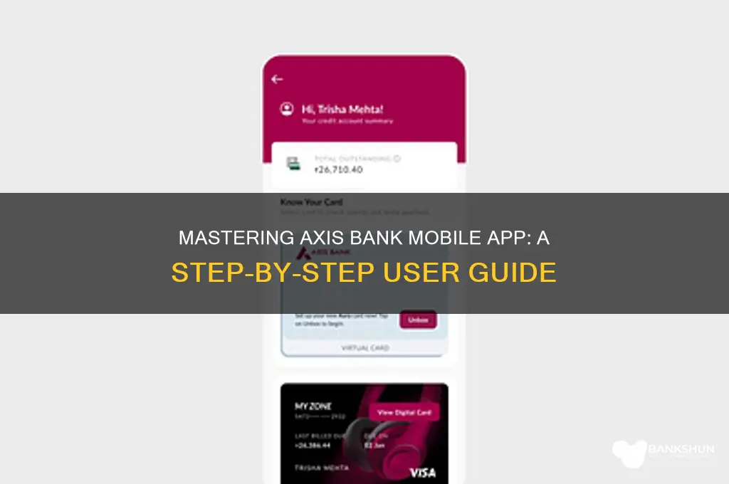 how to operate axis bank mobile app
