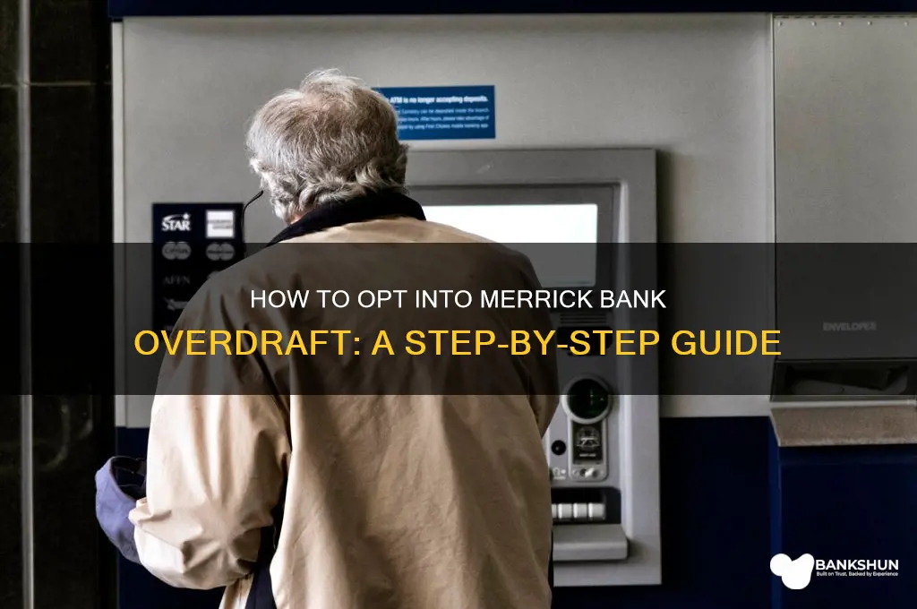 how to opt into merrick bank overdraft