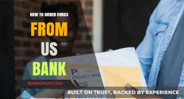 Ordering Euros from a US Bank: A Step-by-Step Guide