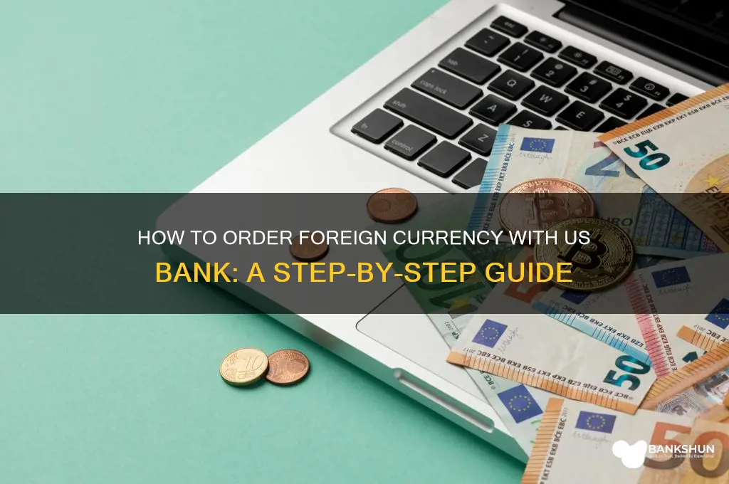 how to order foreign currency us bank