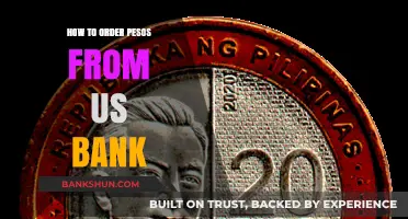 Ordering Mexican Pesos from a US Bank: A Step-by-Step Guide