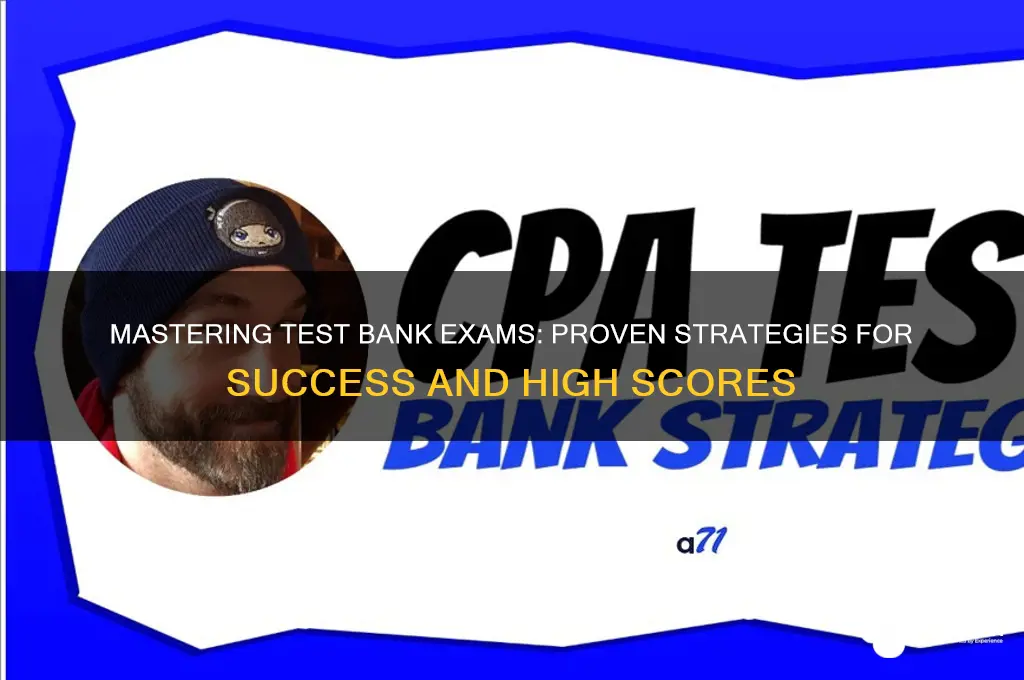 how to pass a test bank exam