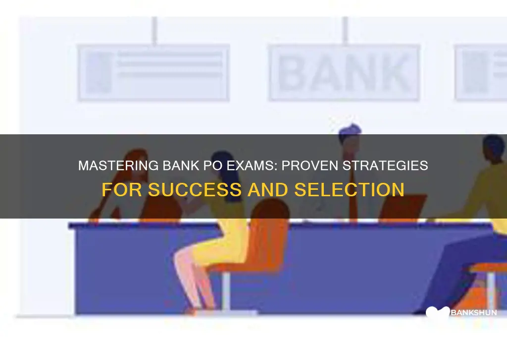 how to pass po exam of bank