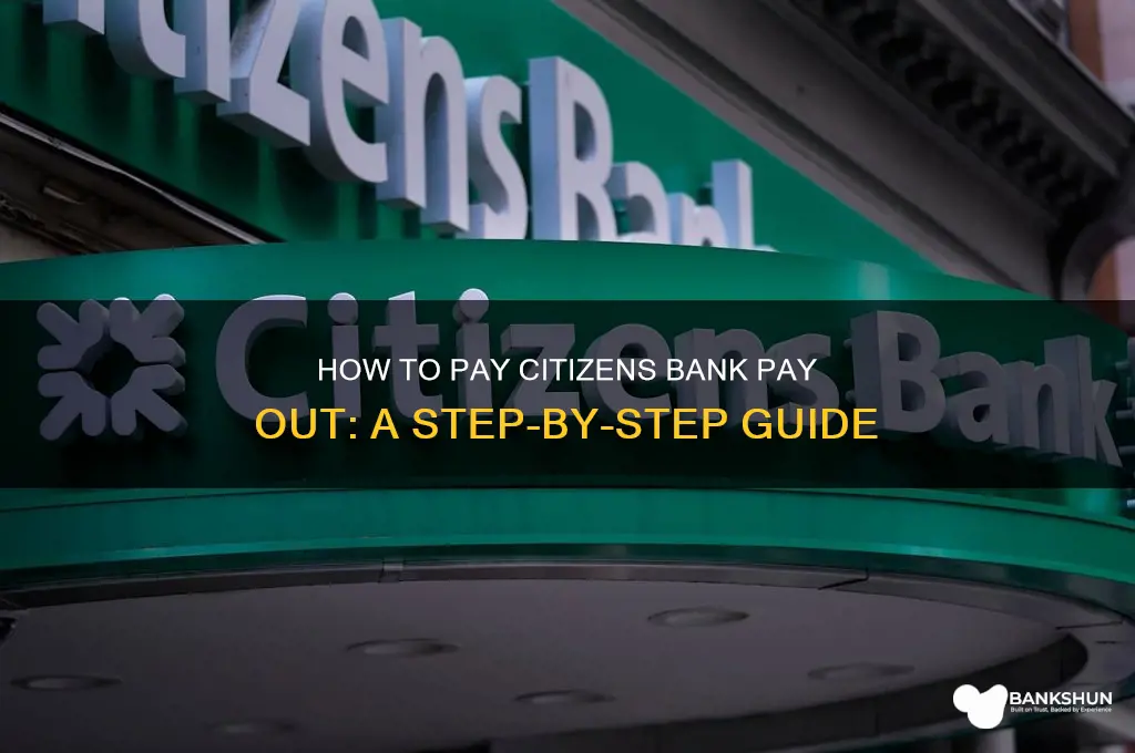 how to pay citizens bank pay out