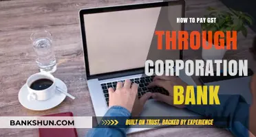 Pay GST Easily: A Step-by-Step Guide via Corporation Bank