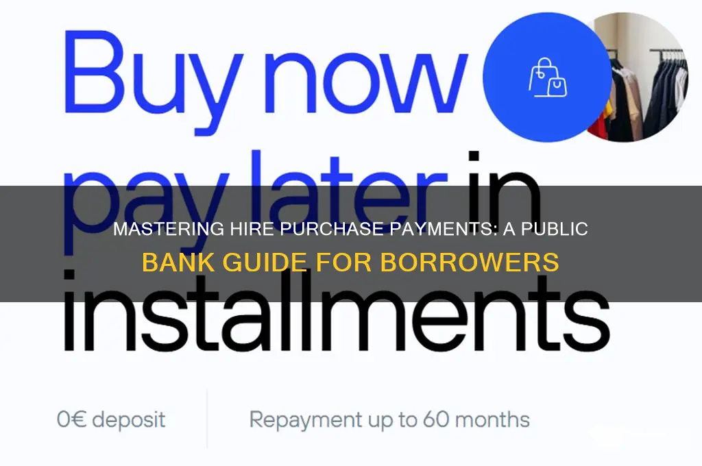 how to pay hire purchase public bank
