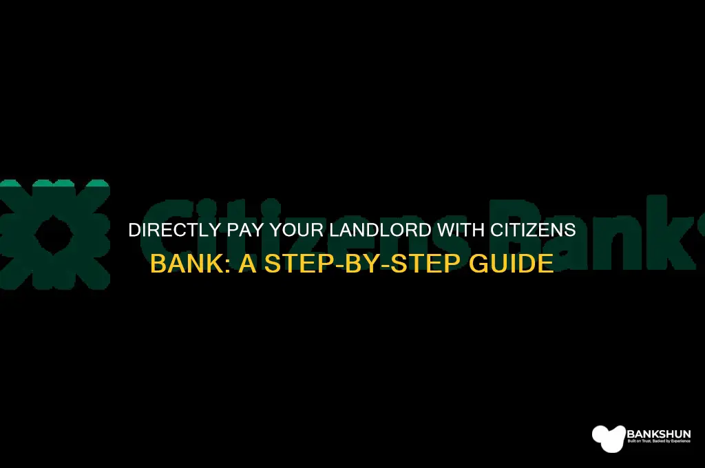 how to pay landlord directly citizens bank