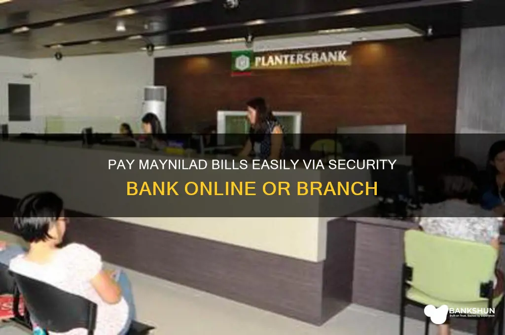 how to pay maynilad thru security bank