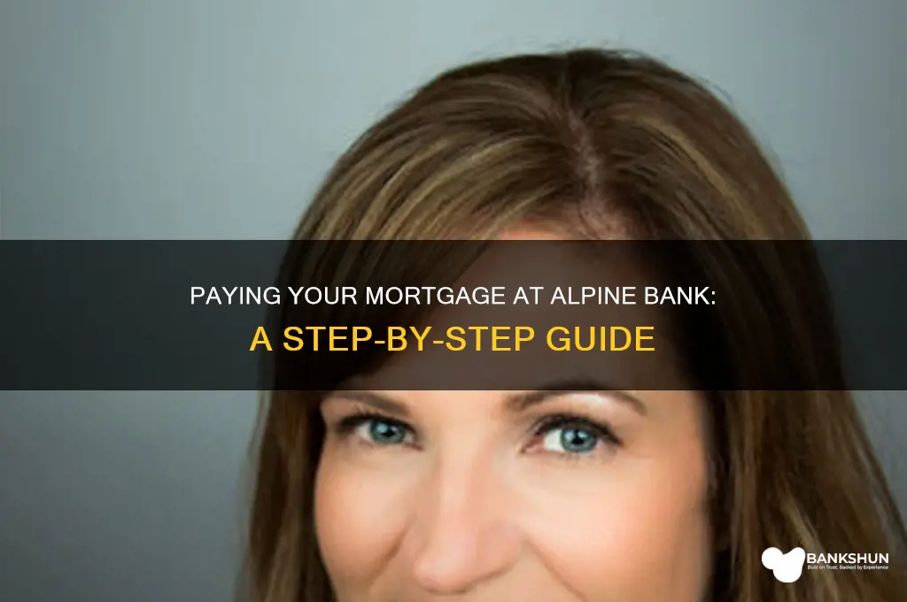 how to pay mortgage at alpine bank