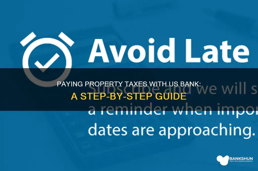 how to pay property taxes us bank