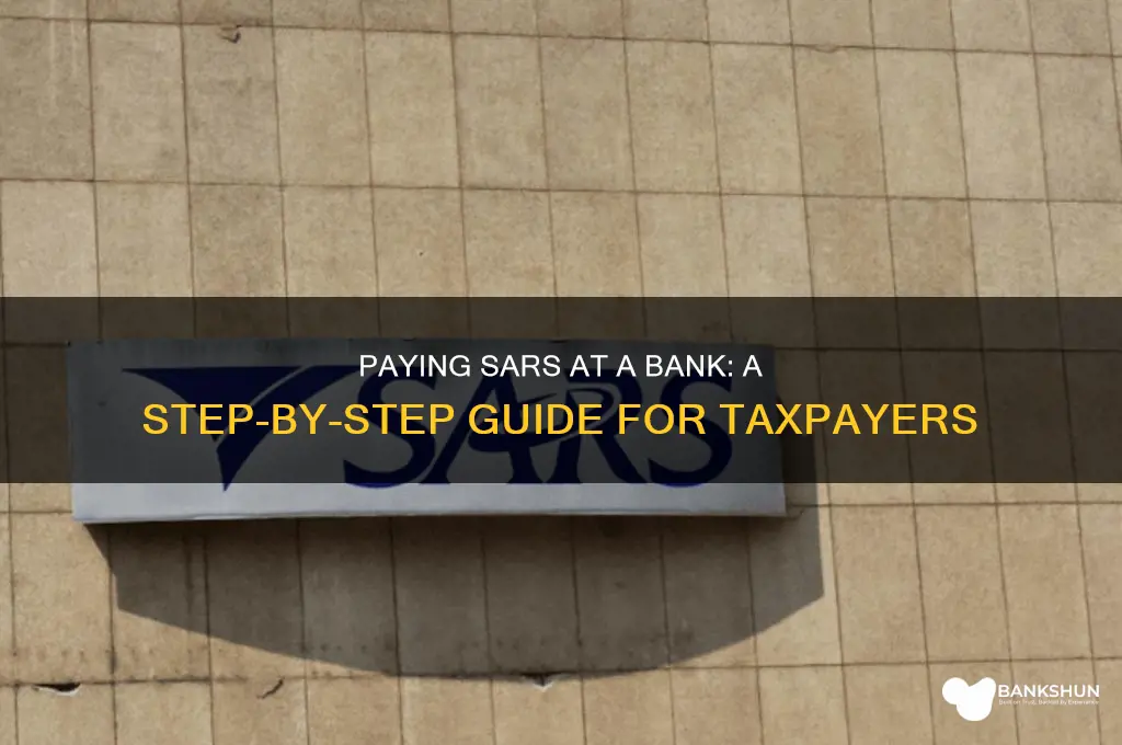 how to pay sars at a bank