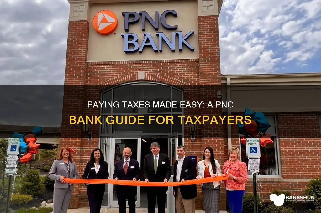 how to pay taxes with pnc bank