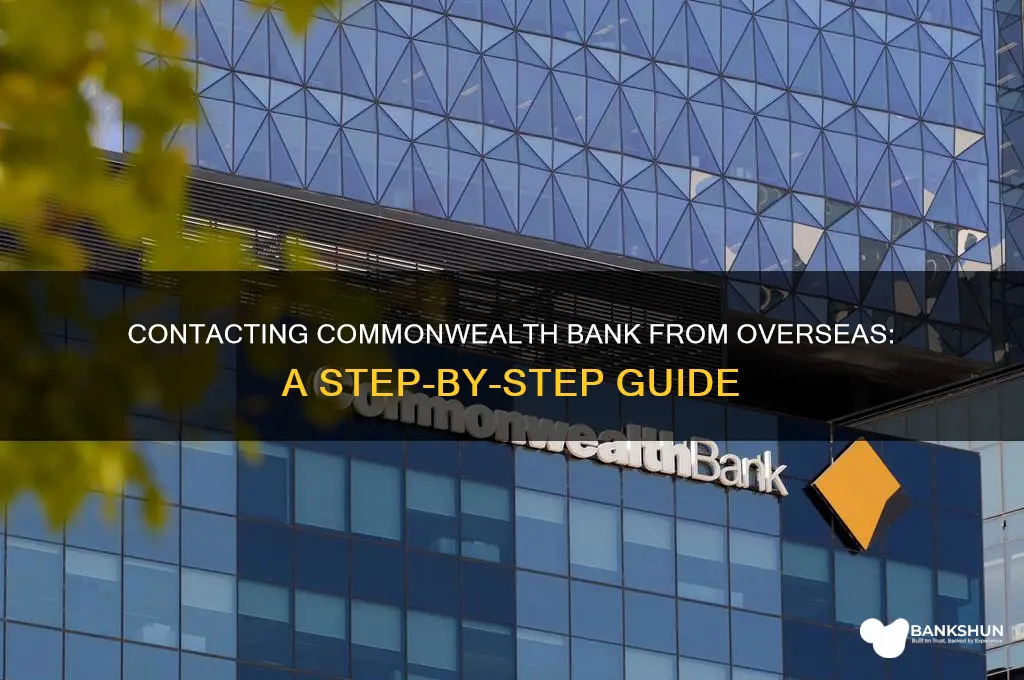 how to phone commonwealth bank from overseas