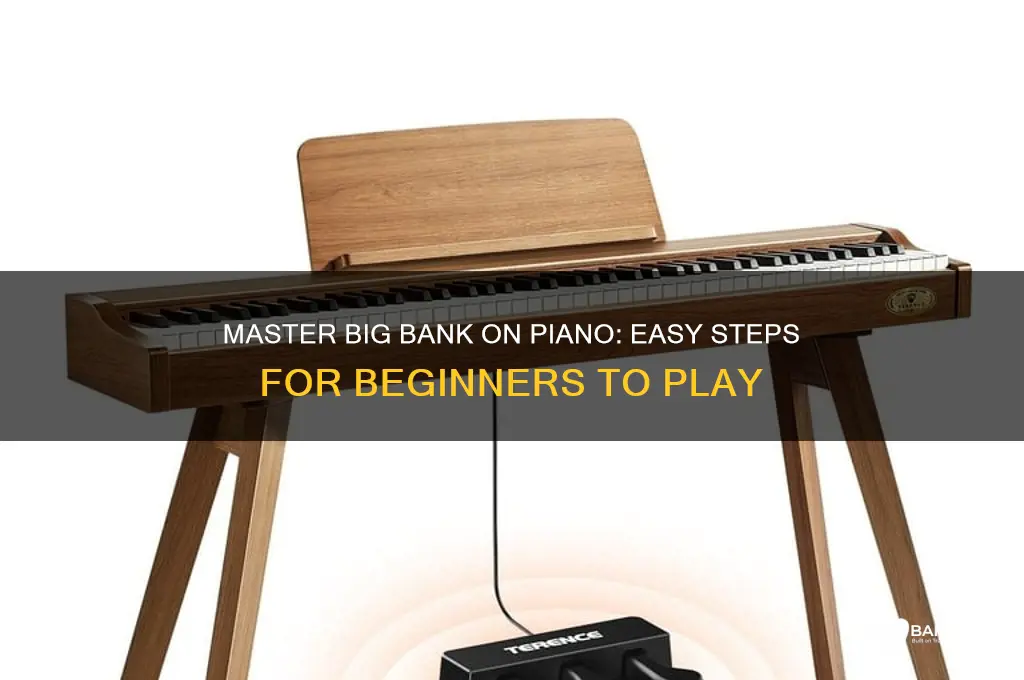 how to play big bank on piano