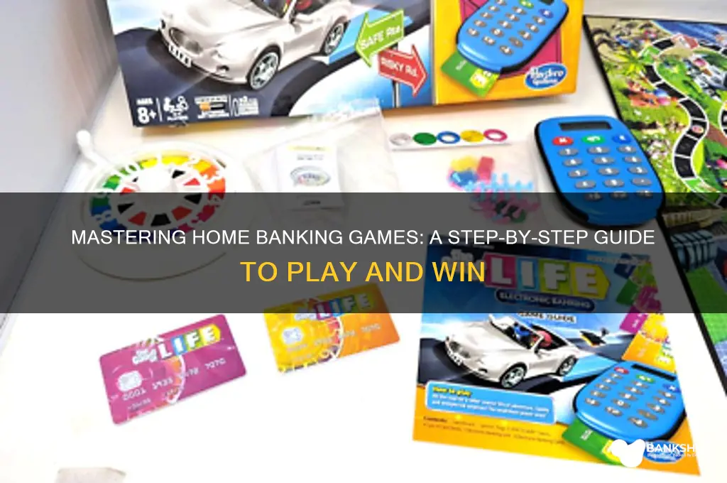 how to play in home banking game