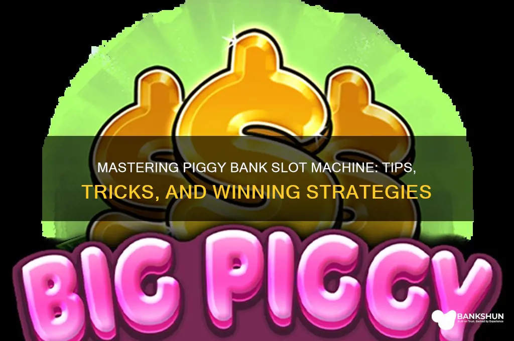 how to play piggy bank slot machine
