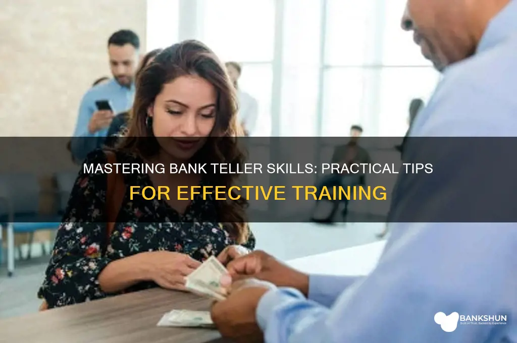 how to practice being a bank teller