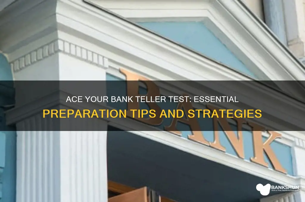 how to prepare for bank teller test