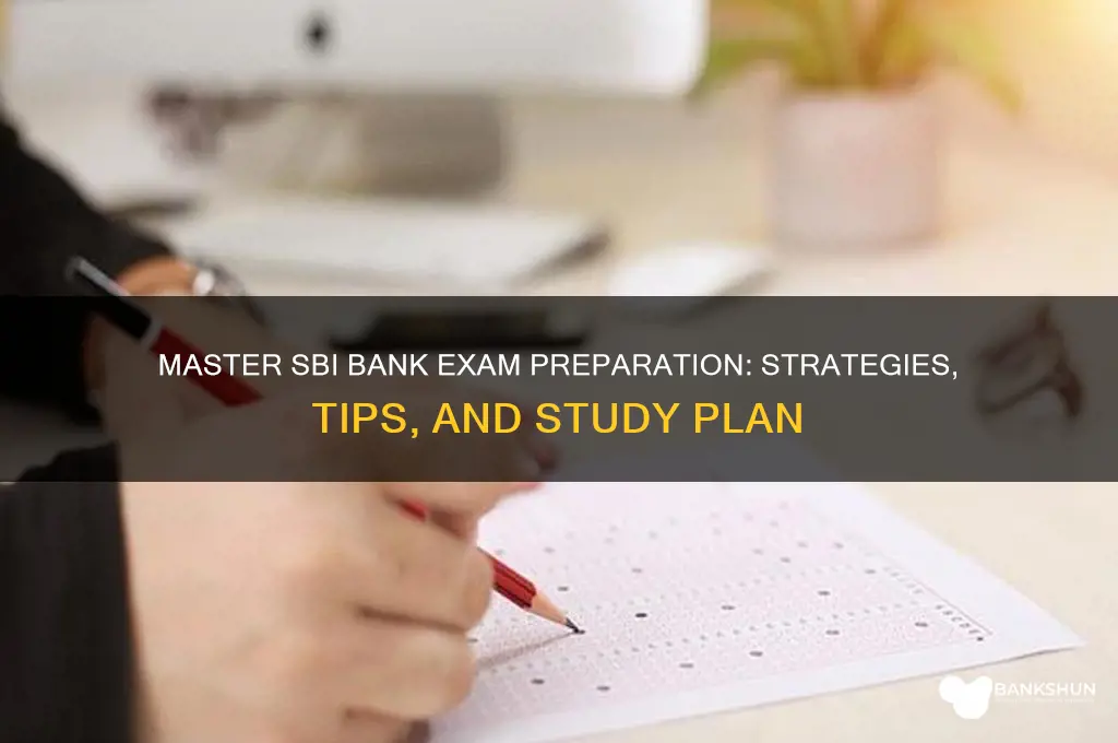 how to prepare for sbi bank exam