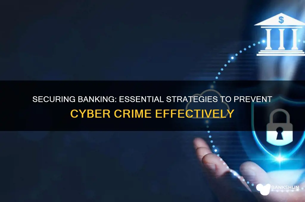 how to prevent cyber crime in banking