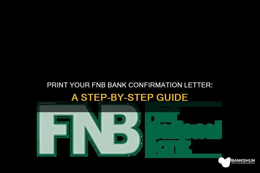 how to print bank confirmation letter fnb