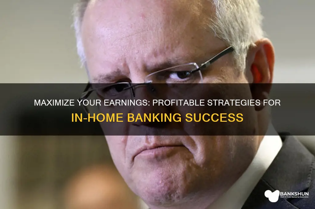 how to profit from in home banking