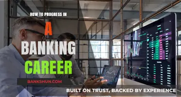 Strategies for Advancing Your Banking Career and Achieving Success