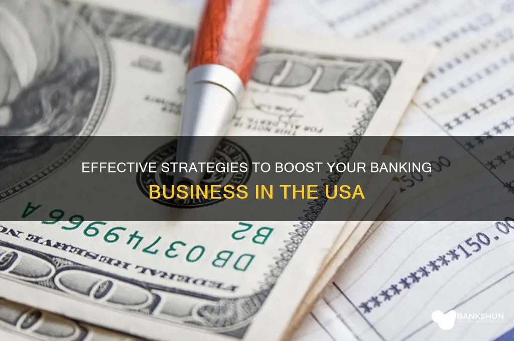 how to promote banking business in usa