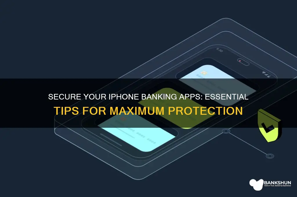 how to protect banking apps on iphone