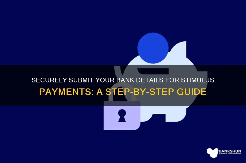 how to provide bank info for stimulus