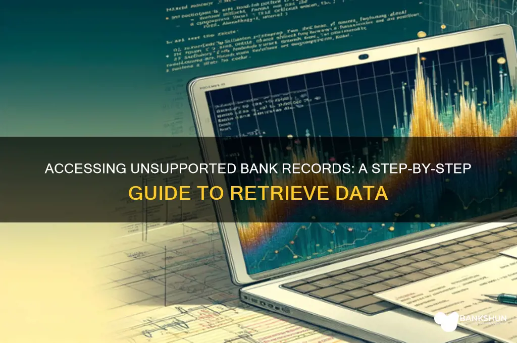 how to pull records from unsupported bank