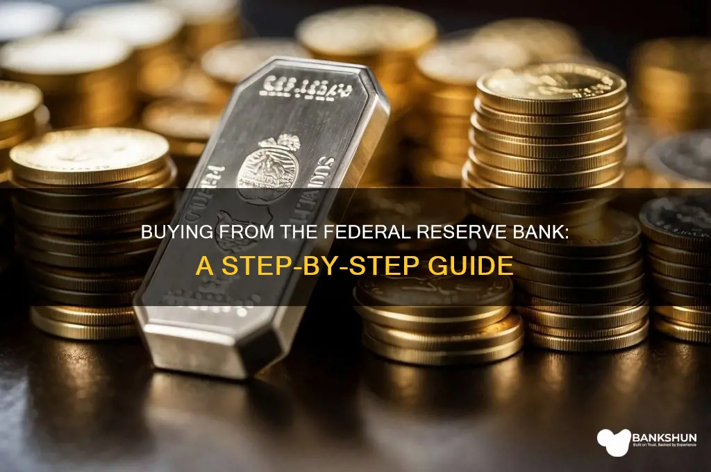 how to purchase from federal reserve bank