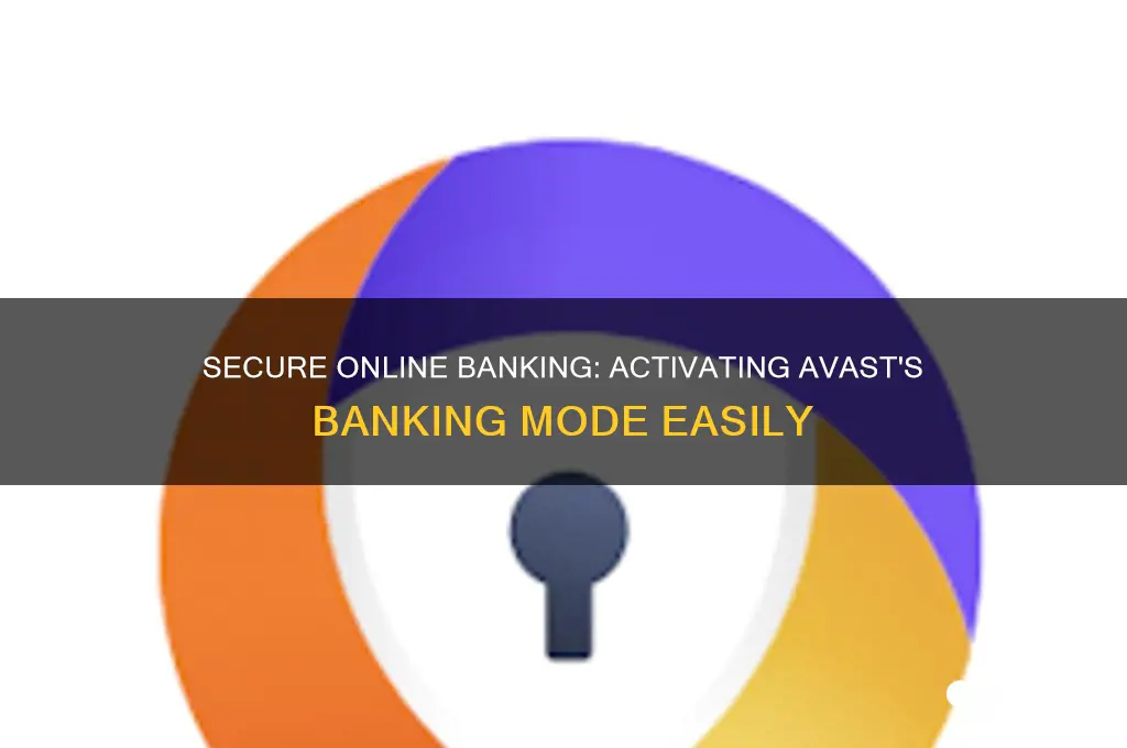 how to put avast in banking mode