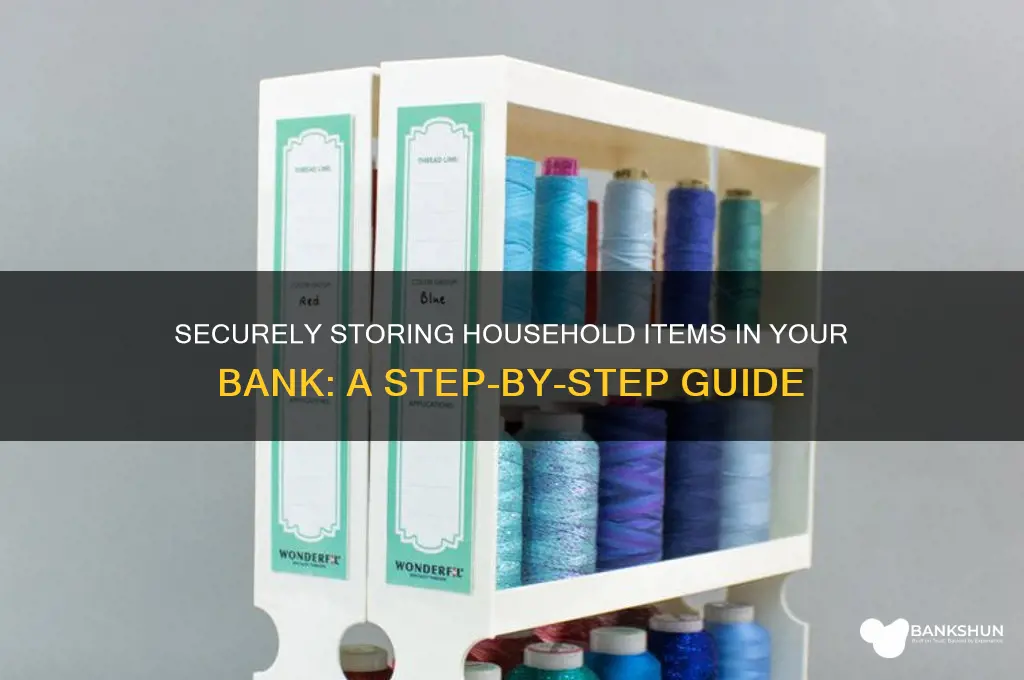 how to put house items in bank