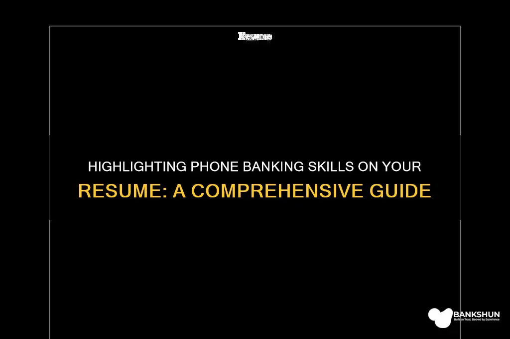 how to put phone banking on resume
