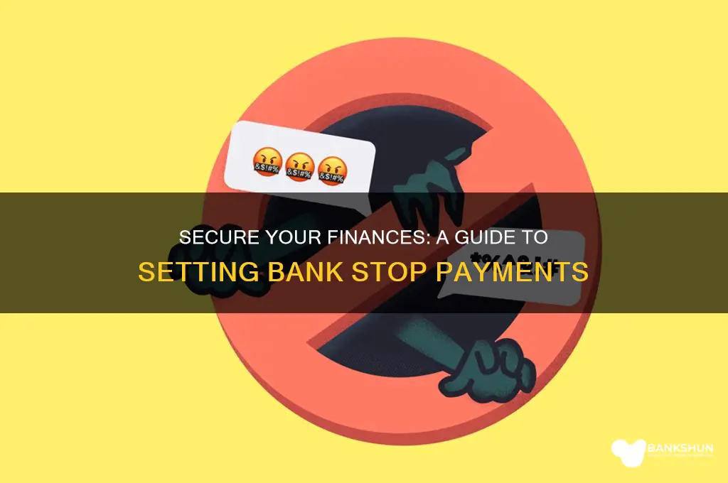how to put stops on your bank