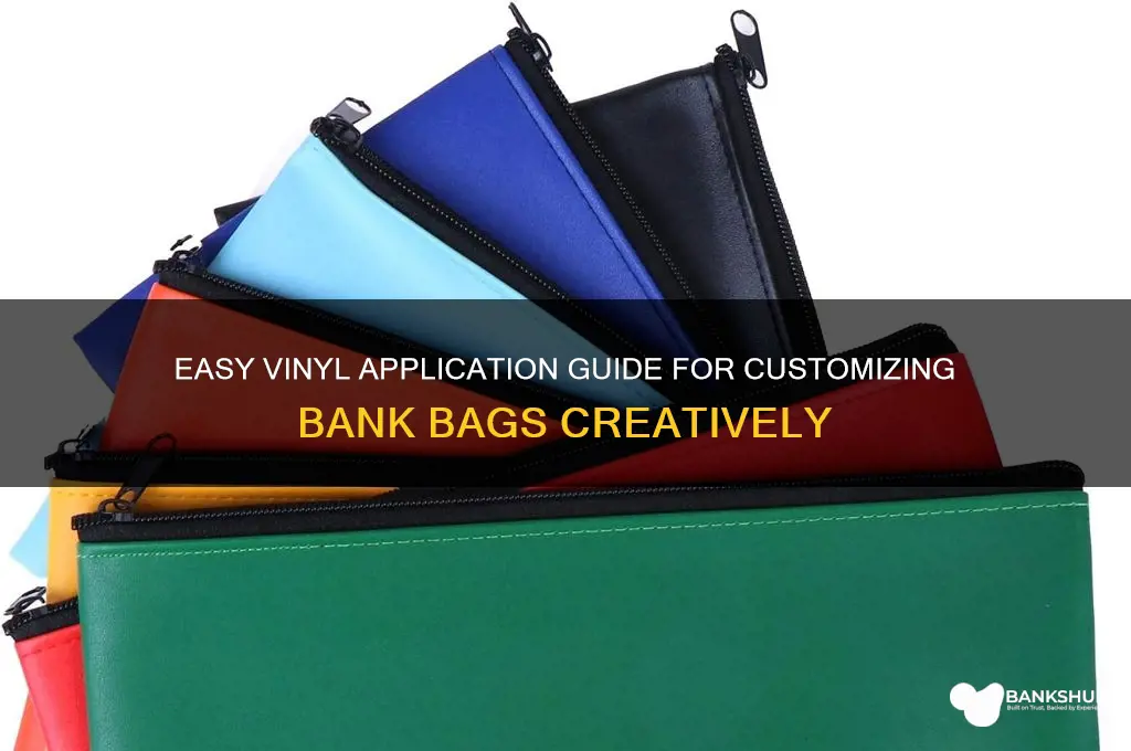 how to put vinyl on bank bags