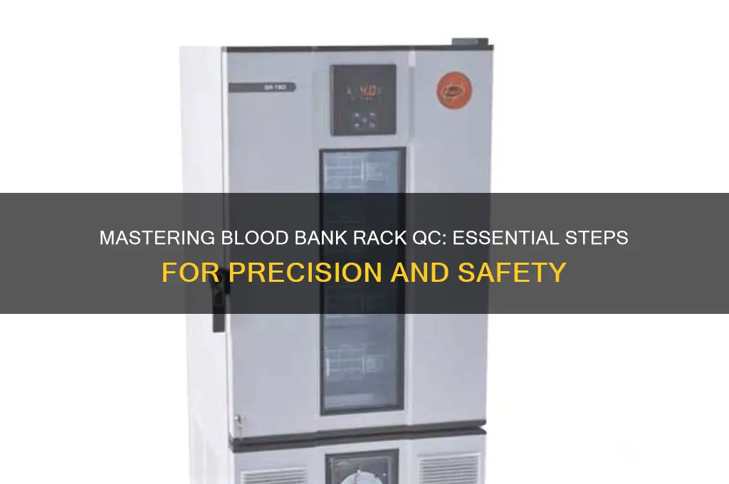 how to qc a blood bank rack