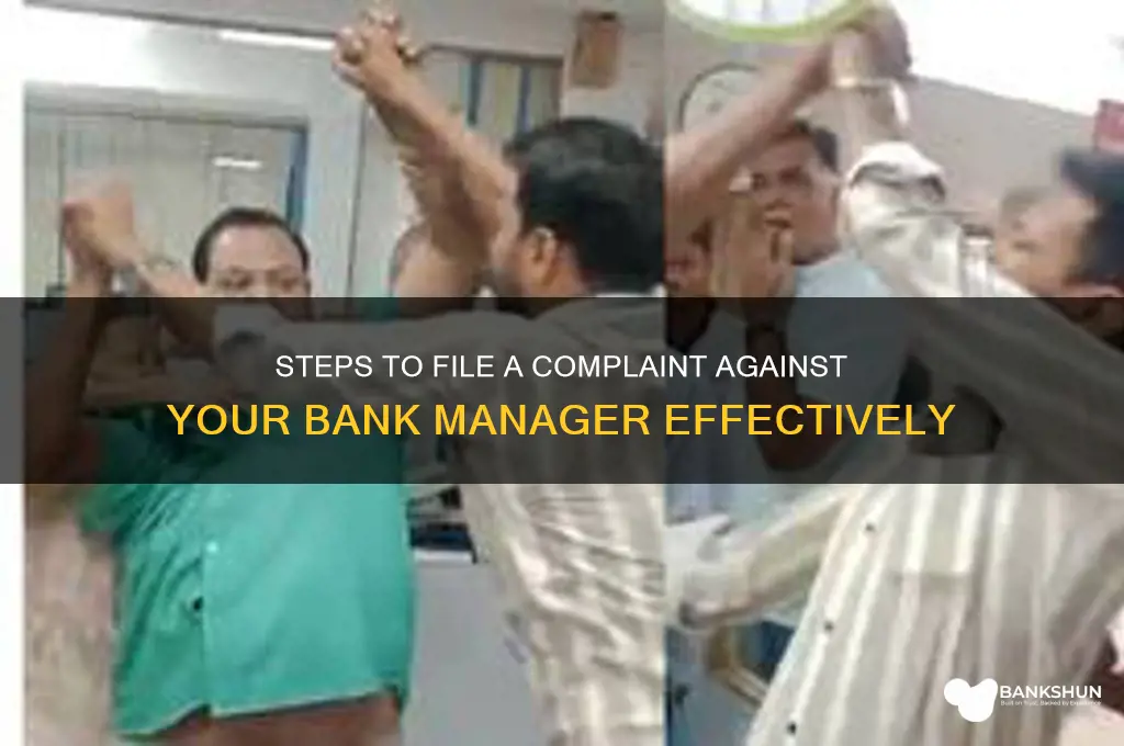 how to raise complaint against bank manager