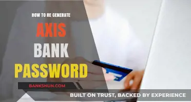 Regenerate Axis Bank Password: A Step-by-Step Guide to Resetting Your Login