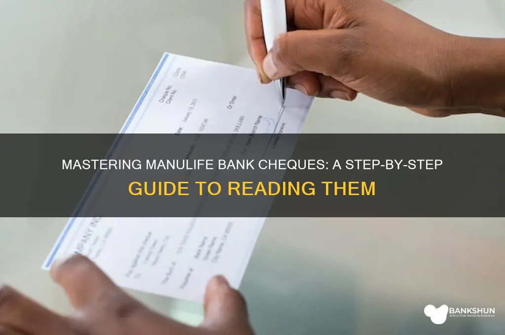 how to read a manulife bank cheque