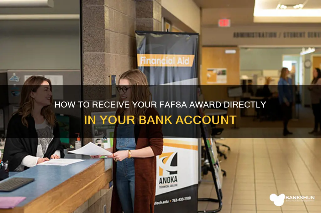how to receive fafsa award in bank